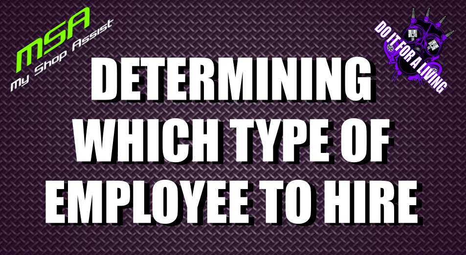 Determining Which Type of Employee to Hire