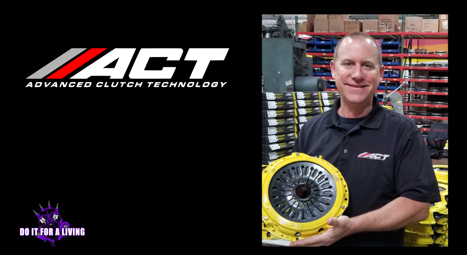 125: Dirk Starksen from ACT Clutch tells how he got started and how he continues to innovate