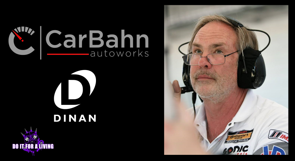 139: Steve Dinan, Founder and former owner of DINAN, made the best products possible and backed them with a warranty. He recently started a new service shop called CarBahn